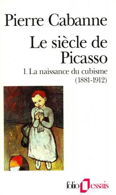 le-siecle-de-picasso-vol01-la-naissance-du-cubisme-1881-1912-