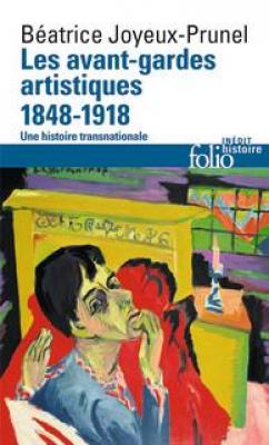 les-avant-gardes-artistiques-1848-1918-une-histoire-transnationale