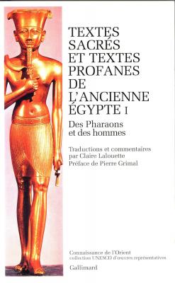 textes-sacres-et-textes-profanes-de-l-ancienne-egypte-vol01-des-pharaons-et-des-hommes