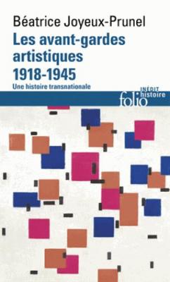 les-avant-gardes-artistiques-1918-1945-une-histoire-transnationale
