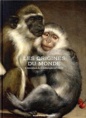 les-origines-du-monde-l-invention-de-la-nature-au-xixe-siEcle