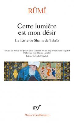 cette-lumiere-est-mon-desir-le-livre-de-shams-de-tabriz