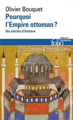 pourquoi-l-empire-ottoman-six-siecles-d-histoire
