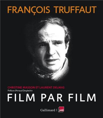 francois-truffaut-film-par-film