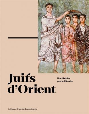 juifs-d-orient-une-histoire-plurimillenaire