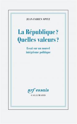 la-republique-quelles-valeurs-essai-sur-un-nouvel-integrisme-politique