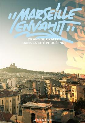 -marseille-envahit-20-ans-de-graffiti-dans-la-cite-phoceenne