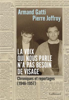la-voix-qui-nous-parle-n-a-pas-besoin-de-visage-chroniques-et-reportages-1946-1957-
