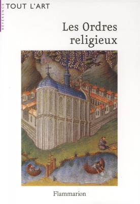 les-ordres-religieux-nouvelle-edition-2006-