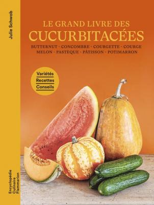 le-grand-livre-des-cucurbitacees-butternut-concombre-courgette-courge-melon-pasteque