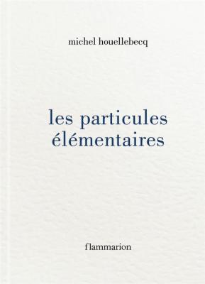 les-particules-elementaires