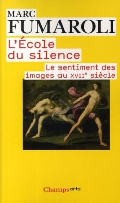 l-Ecole-du-silence-le-sentiment-des-images-au-xviie-siEcle