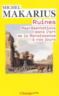 ruines-representations-dans-l-art-de-la-renaissance-a-nos-jours