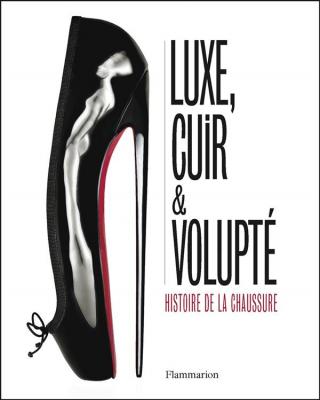 luxe-cuir-et-voluptE-histoire-de-la-chaussure