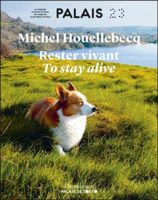 michel-houellebecq-rester-vivant-to-stay-alive