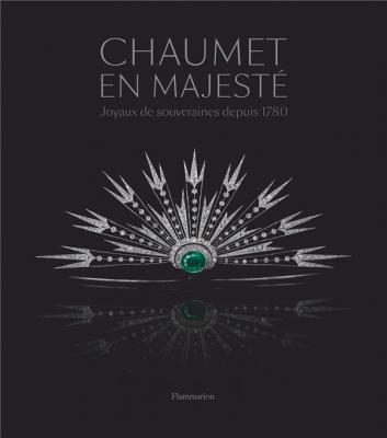 chaumet-en-majestE-joyaux-de-souveraines-depuis-1780