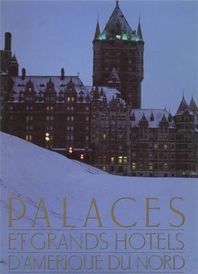 palaces-et-grands-hotels-d-amerique-du-nord-