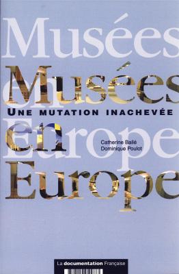 musees-en-europe-une-mutation-inachevee-