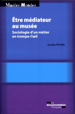 etre-mediateur-au-musee-sociologie-d-un-metier-en-trompe-l-oeil