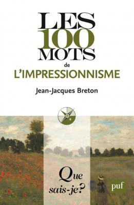 les-100-mots-de-l-impressionnisme