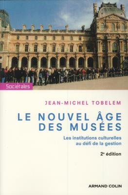 le-nouvel-age-des-musees-les-institutions-culturelles-au-defi-de-la-gestion