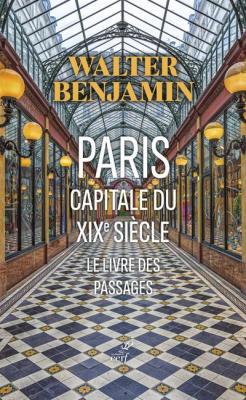paris-capitale-du-xixe-siecle-le-livre-des-passages