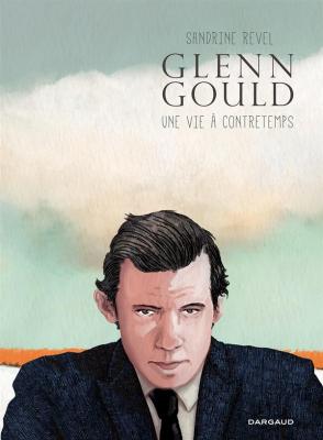 glenn-gould-une-vie-a-contretemps