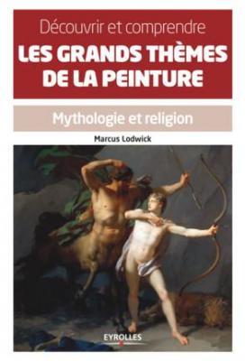 dEcouvrir-et-comprendre-les-grands-thEmes-de-la-peinture-mythologie-et-religion