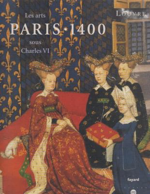 paris-1400-les-arts-sous-charles-vi-