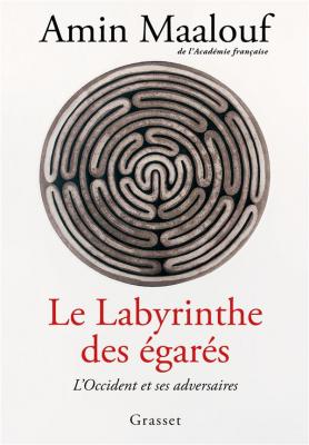 le-labyrinthe-des-egares-l-occident-et-ses-adversaires