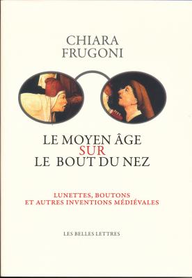 le-moyen-age-sur-le-bout-du-nez-lunettes-boutons-et-autres-inventions-medievales