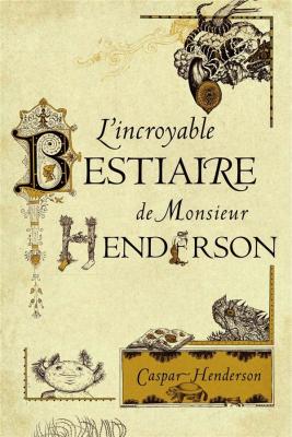 l-incroyable-bestiaire-de-monsieur-henderson