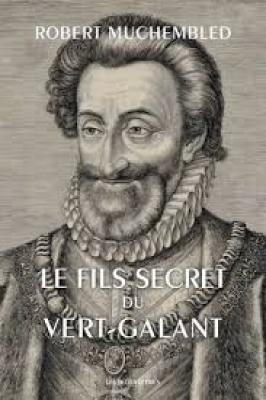 le-fils-secret-du-vert-galant