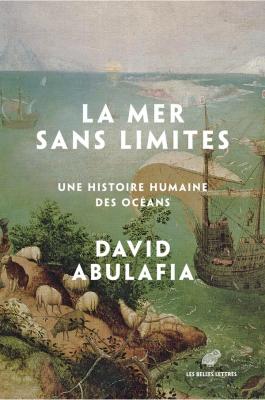 la-mer-sans-limites-une-histoire-humaine-des-oceans-