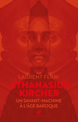 athanasius-kircher-un-savant-machine-a-l-age-baroque