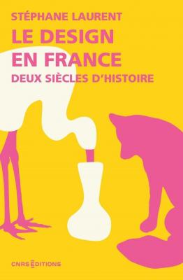 le-design-en-france-deux-siecles-d-histoire