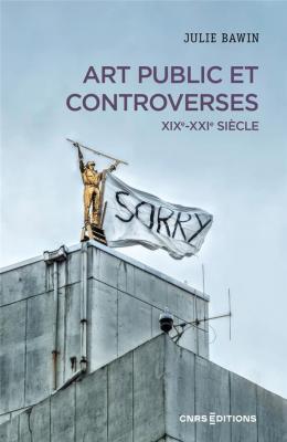 art-public-et-controverses-xixe-xxie-siecle-