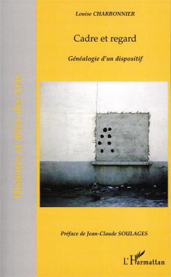 cadre-et-regard-genealogie-d-un-dispositif