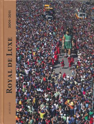 royal-de-luxe-2001-2011