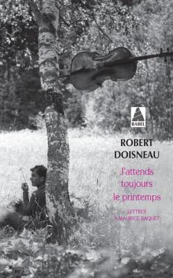 j-attends-toujours-le-printemps-lettres-À-maurice-baquet