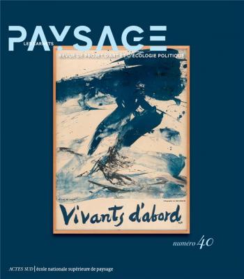 les-carnets-du-paysage-n-40-vivants-d-abord