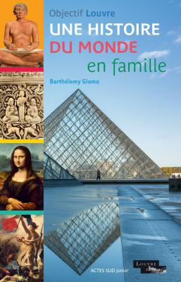 objectif-louvre-une-histoire-du-monde-en-famille