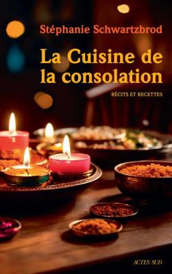 la-cuisine-de-la-consolation-recits-et-recettes