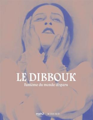 le-dibbouk-fantOme-du-monde-disparu