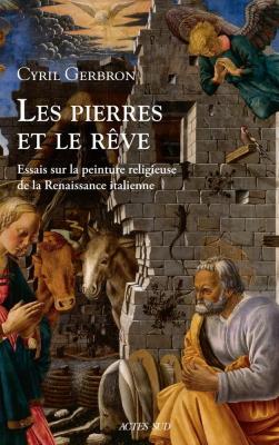 les-pierres-et-le-rEve-regard-sur-la-peinture-religieuse-de-la-renaissance-italienne