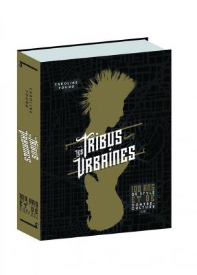 les-tribus-urbaines-100-ans-de-style-et-de-contre-culture