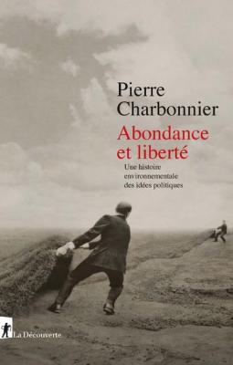 abondance-et-libertE-une-histoire-environnementale-des-idEes-politiques
