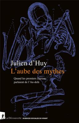 l-aube-des-mythes-quand-les-premiers-sapiens-parlaient-de-l-au-dela