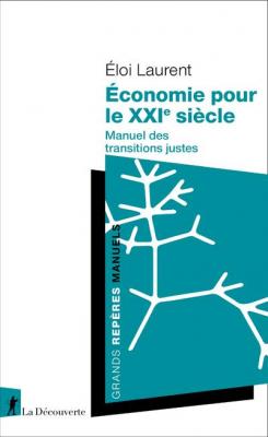 economie-pour-le-xxie-siecle-manuel-des-transitions-justes