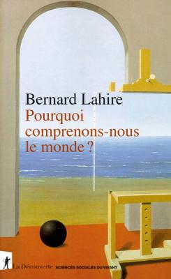 pourquoi-comprenons-nous-le-monde-